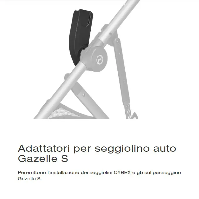 Adattatori Cybex Gold per Passeggino Gazelle S Black – Compatibili Seggiolini Auto CYBEX e gb - accessori