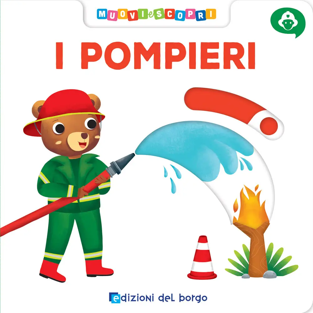 LB MUOVI E SCOPRI - I POMPIERI - Prima biblioteca