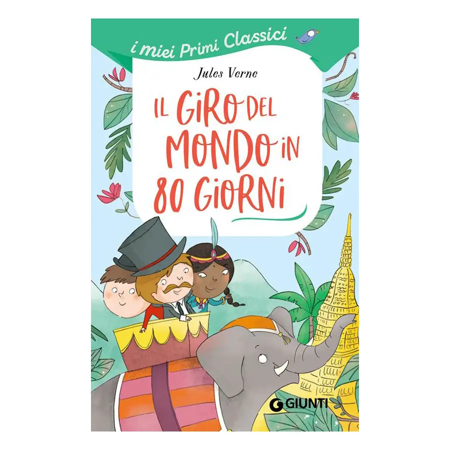 I Miei Primi Classici - Il Giro del Mondo in 80 Giorni - Prima biblioteca