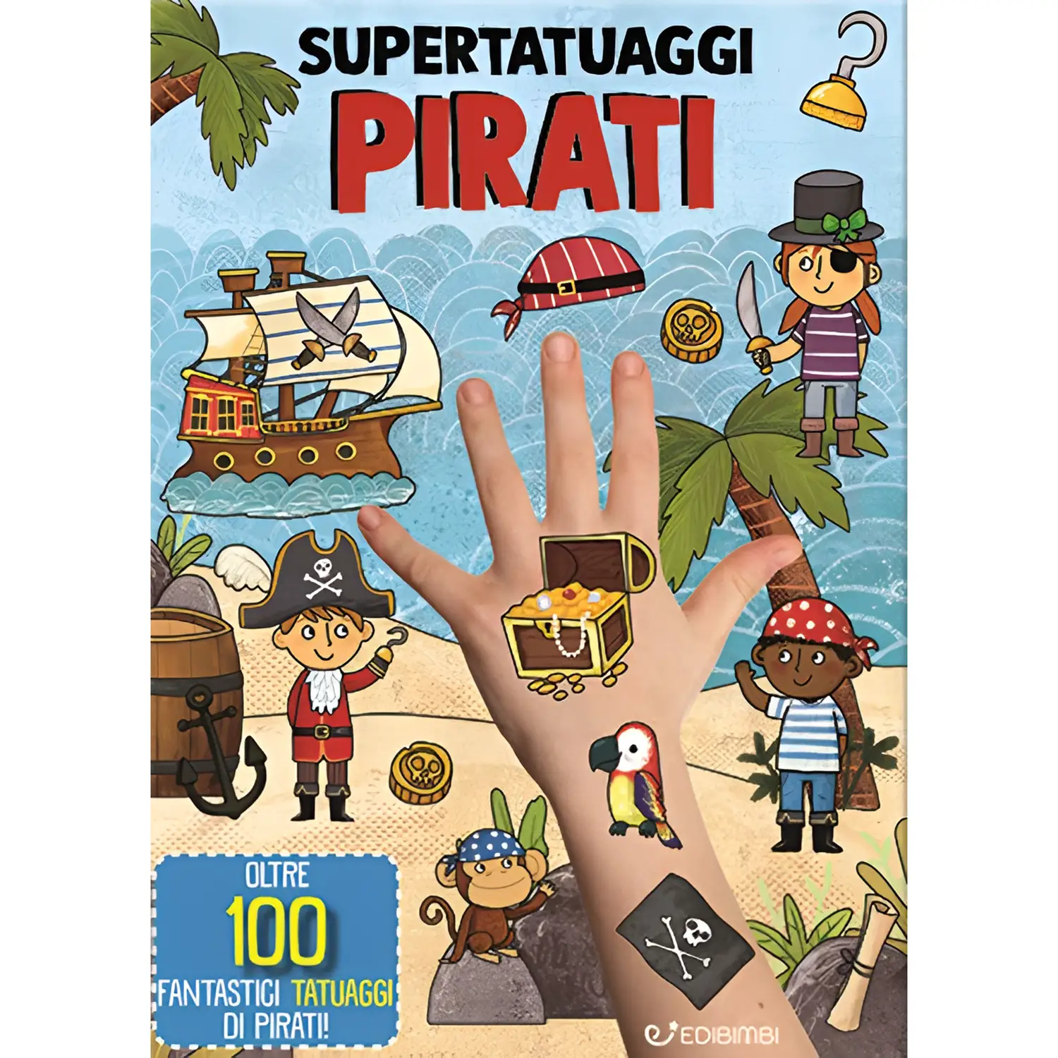 Pirati. Super tatuaggi. Edizione a colori - Prima biblioteca