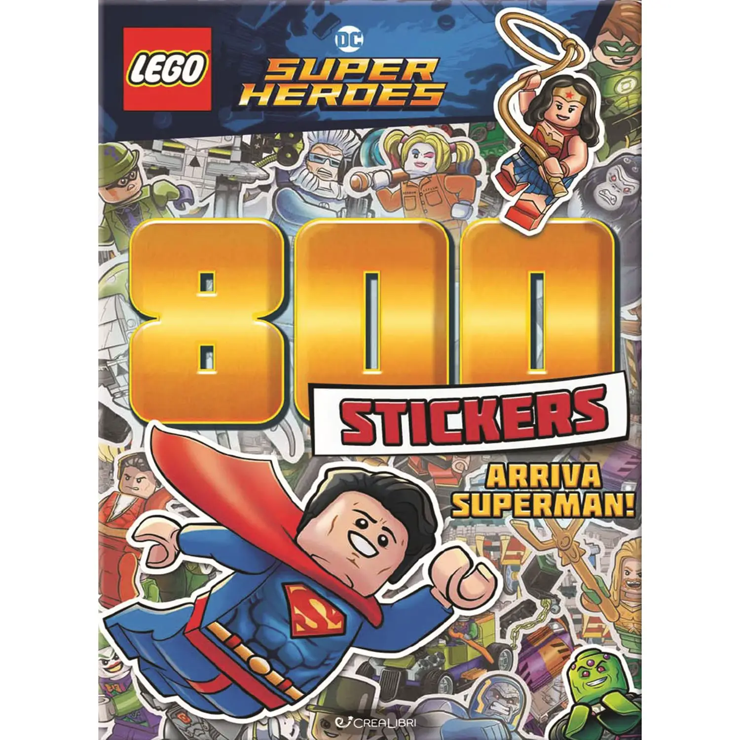 Lego DC Arriva Superman! 800 Stickers. Edizione a Colori - Prima biblioteca