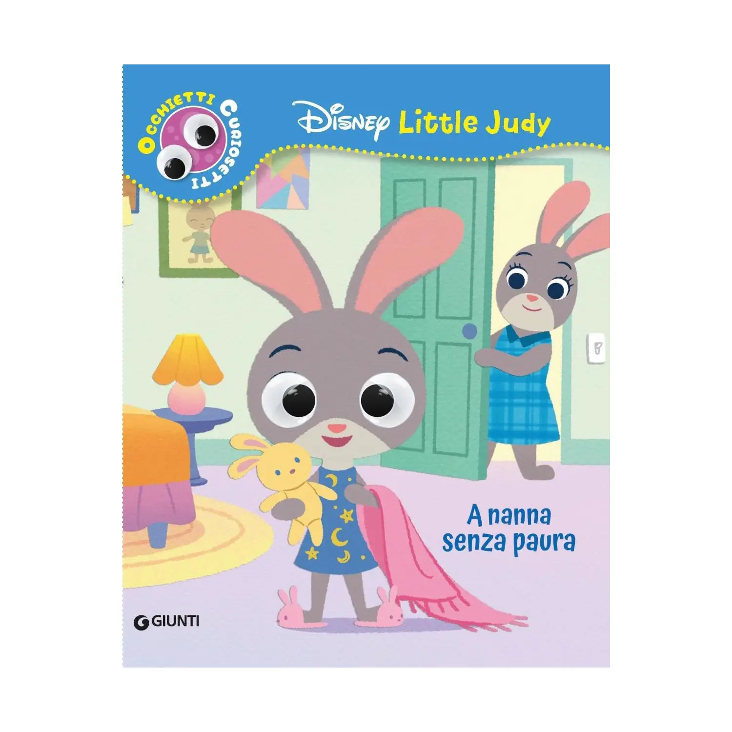 A Nanna Senza Paura - Occhietti Curiosetti Disney Little Judy - Prima biblioteca
