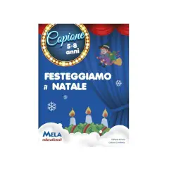 Festeggiamo il Natale – Libro con CD per Bambini dai 5 Anni | Racconti, Canzoni e Attività