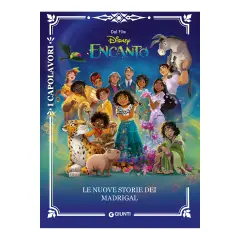 LIBRO I CAPOLAVORI - LE NUOVE STORIE DEI MADRIGAL DISNEY ENCANTO