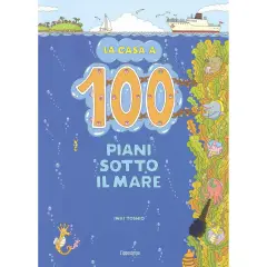 Libro per Bambini, La Casa a 100 Piani Sotto il Mare